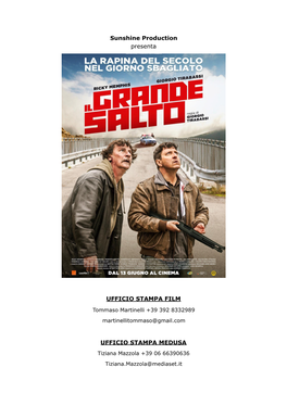 Sunshine Production Presenta UFFICIO STAMPA FILM UFFICIO