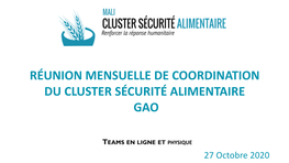 Réunion Mensuelle De Coordination Du Cluster Sécurité Alimentaire Gao