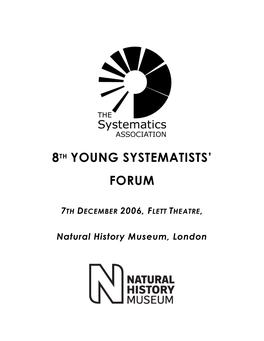 8Th Young Systematists' Forum