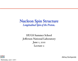Nucleon Spin Structure Longitudinal Spin of the Proton