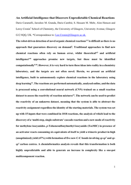 An Artificial Intelligence That Discovers Unpredictable Chemical Reactions Dario Caramelli, Jarosław M