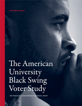 The American University Black Swing Voter Study Sam Fulwood III, Leonard Steinhorn and David C