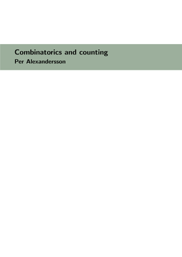 Combinatorics and Counting Per Alexandersson 2 P
