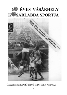 60 Éves Vásárhely Kosárlabda Sportja