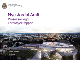 Nye Jordal Amfi Prosessanlegg Forprosjektrapport