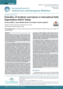 Evaluation of Accidents and Injuries in International Rally Organizations Held in Turkey Ramazan SABIRLI1*, Damla ANBARLI METİN2, Emre KARSLI3 and Ömer ÇANACIK1