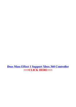 Does Mass Effect 1 Support Xbox 360 Controller