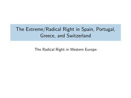 The Extreme/Radical Right in Spain, Portugal, Greece, and Switzerland