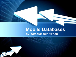 Mobile Databases by Niloofar Banivaheb