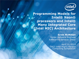 Intel® Xeon® Processors and Intel® Many Integrated Core (Intel MIC) Architecture