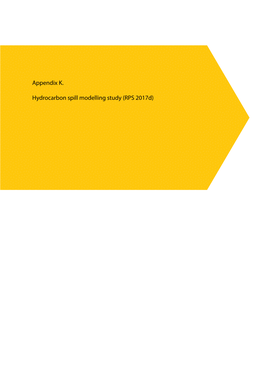 Appendix K. Hydrocarbon Spill Modelling Study (RPS 2017D)