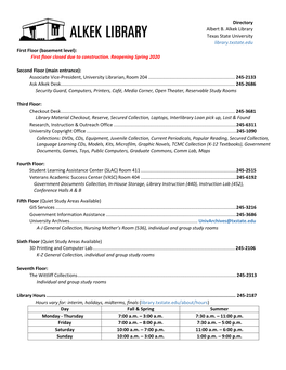Directory Albert B. Alkek Library Texas State University Library.Txstate.Edu First Floor (Basement Level): First Floor Closed Due to Construction