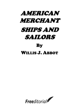 AMERICAN MERCHANT SHIPS and SAILORS by WILLIS J