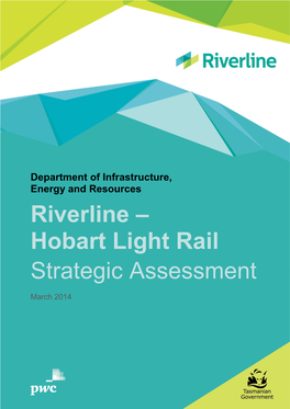 Riverline – Hobart Light Rail Strategic Assessment