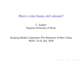 Claudio Sardoni: Marx's Crisis Theory – Still Relevant?