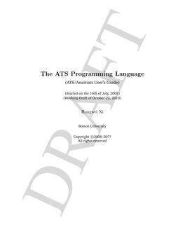 Manual Documents ATS/Anairiats Version X.X.X, Which Is the Current Released Implementa- Tion of the Programming Language ATS