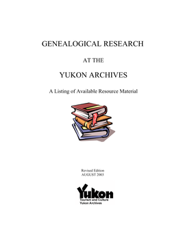 GENEALOGICAL RESEARCH at the YUKON ARCHIVES