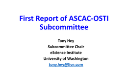 First Report of ASCAC-OSTI Subcommittee