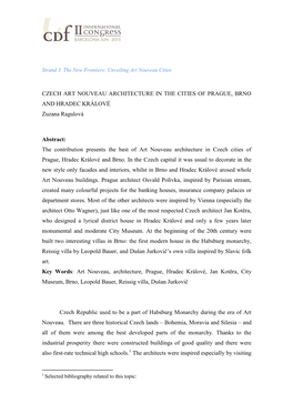 CZECH ART NOUVEAU ARCHITECTURE in the CITIES of PRAGUE, BRNO and HRADEC KRÁLOVÉ Zuzana Ragulová