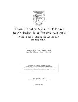 From Theater Missile Defense to Antimissile Offensive Actions a Near-Term Strategic Approach for the USAF