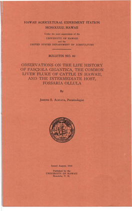 Observations on the Life History of Fasciola Gigantica, the Common Liver Fluke of Cattle in Hawaii, and the Intermediate Host, Fossaria Ollula