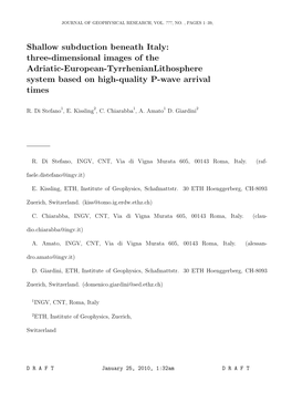 Shallow Subduction Beneath Italy: Three-Dimensional Images of the Adriatic-European-Tyrrhenianlithosphere System Based on High-Quality P-Wave Arrival Times