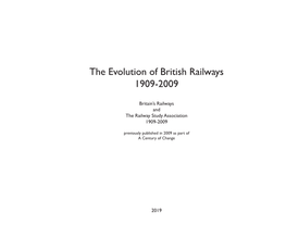 The Evolution of British Railways 1909-2009