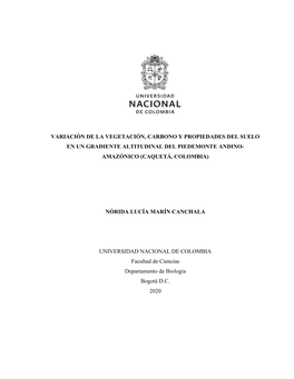 Variación De La Vegetación, Carbono Y Propiedades Del Suelo En Un Gradiente Altitudinal Del Piedemonte Andino- Amazónico (Caquetá, Colombia)