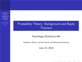 Probability Theory: Background and Bayes Theorem
