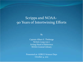 Scripps and NOAA- 90 Years of Intertwining Efforts