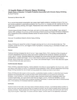 12 Health Risks of Chronic Heavy Drinking Health Risks of Alcohol: 12 Health Problems Associated with Chronic Heavy Drinking by David Freeman