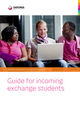 Guide for Incoming Exchange Students Welcome to Savonia