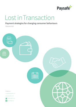 Lost in Transaction Payment Strategies for Changing Consumer Behaviours Volume I & II