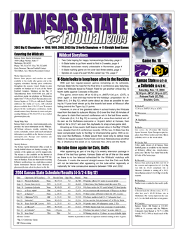 K-State Looks to Keep Hope Alive in the Rockies No Tube Time Again for Cats, Buffs 2004 Kansas State Schedule/Results (4-5/2-4 B