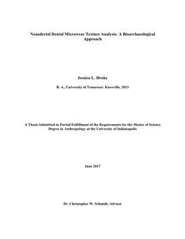 Neandertal Dental Microwear Texture Analysis: a Bioarchaeological Approach Jessica L. Droke