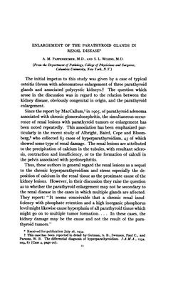 Since the Report by Maccalluim,L in I905, of Parathyroid Adenoma