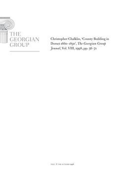 Christopher Chalklin, 'County Building in Dorset 1660–1830', the Georgian Group Jounal, Vol. VIII, 1998, Pp. 56–71