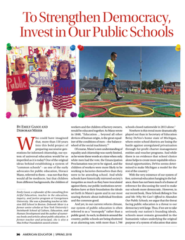 To Strengthen Democracy, Invest in Our Public Schools, by Emily Gasoi and Deborah Meier, American Educator, Vol. 42, No. 1, Spri