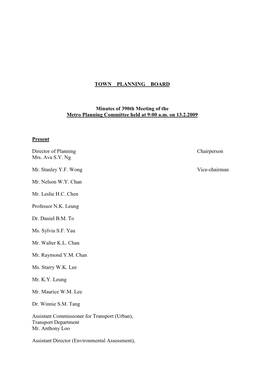 TOWN PLANNING BOARD Minutes of 390Th Meeting of the Metro Planning Committee Held at 9:00 A.M. on 13.2.2009 Present Director O