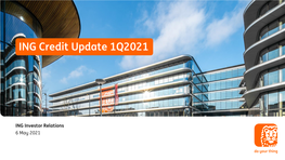 ING Credit Update 1Q2021