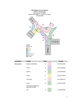 The Shops at La Cantera 15900 La Cantera Pkwy San Antonio, TX 78256 Distance from Hotel: 17.7 Miles, 22 Minutes 210-582-6255