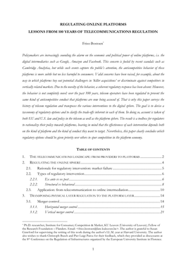 1 REGULATING ONLINE PLATFORMS LESSONS from 100 YEARS of TELECOMMUNICATIONS REGULATION Friso Bostoen* Policymakers Are Increasing