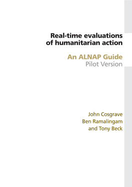 Real-Time Evaluations of Humanitarian Action an ALNAP Guide Pilot Version