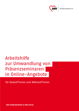 Arbeitshilfe Zur Umwandlung Von Präsenzseminaren in Online-Angebote Für Dozent*Innen Und Referent*Innen