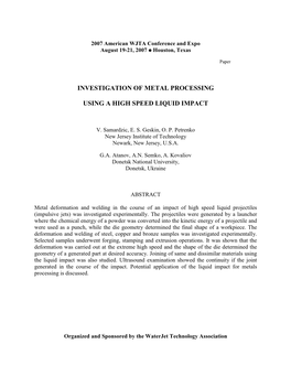 Investigation of Metal Processing Using a High Speed Liquid Impact