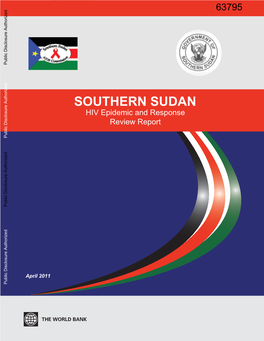 SOUTHERN SUDAN HIV Epidemic and Response Review Report Public Disclosure Authorized Public Disclosure Authorized