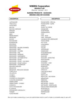 WIBERG Corporation PRODUCT LIST Effective: January 1, 2011 BLENDED PRODUCTS - SAUSAGES SMOKED AND/OR COOKED