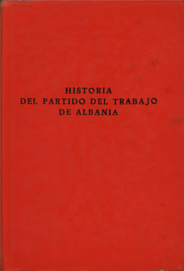 Historia Del Partido Del Trabajo De Albania (Segunda Edición)