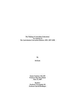 The Making of Australian Federation: an Analysis of the Australasian Convention Debates, 1891, 1897-1898