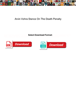 Arvin Vohra Stance on the Death Penalty